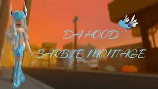 Da Hood Barbie Montage - Roblox