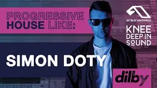 Progressive Tech House like SIMON DOTY - Anjunadeep Tutorial