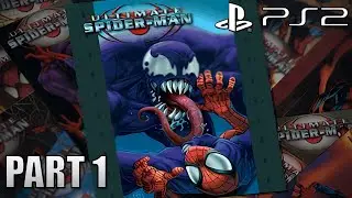 Ultimate Spider-Man - Part 1 - Father's Pride | PS2 Gameplay