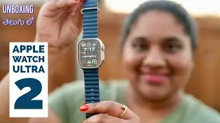 Apple Watch Ultra 2 Unboxing | The Beast watch is Back Full Details in Telugu By PJ