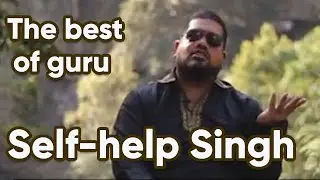 ✅ The best of Self-help Singh | All the best videos in one  | Watch & learn to do nothing