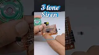 3 tone Siren sound electronic circuit