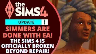 THE SIMS 4 IS OFFICIALLY BROKEN BEYOND REPAIR AFTER THIS GAME BRAKING PATCH UPDATE + NEW PACK LEAK!