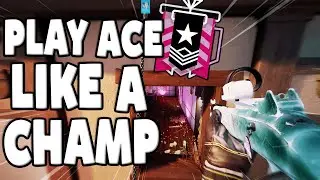 How To Play Ace Rainbow Six Siege Like A Champion |  Rainbow Six Siege Tips & Tricks