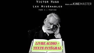 Les Misérables tome 1 ( Fantine ) de Victor Hugo - livre audio français + texte intégrale -