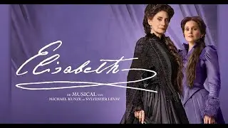 Elisabeth de Musical   Mijn leven is van mij  -  TheaterReserveringen