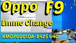 Oppo F9 Emmc Change KMDP6001DA-B425 64G