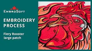 EMBROIDERY PROCESS | Fiery Rooster Large Patch