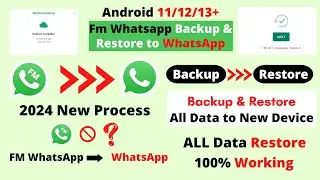 FM WhatsApp to WhatsApp Backup & Restore 2024 !! ✔ FMWhatsApp UNBAN ??