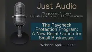 The Paycheck Protection Program: A New Relief Option for Sma