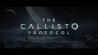 The Callisto Protocol — Русский трейлер 💥 Игра 2022