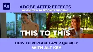 How To Replace/Swap/Change Layer After Effects 2023