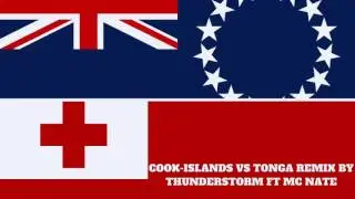 COOK ISLANDS VS TONGA REMIX BY THUNDERSTORM FT MC NATE