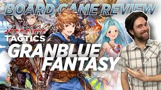 Japanime Tactics: Granblue Fantasy - Board Game Review