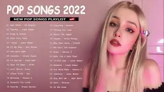 2022 New Songs ( Latest English Songs 2022 ) 🥒 Pop Music 2022 New Song 🥒 New Popular Songs 2022