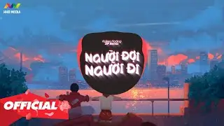 ♬ NGƯỜI ĐỢI NGƯỜI ĐI - KALEE HOÀNG ( DYLAN REMIX )
