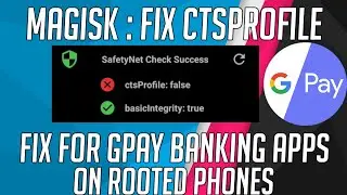 [Fix] Magisk manager 20.3 ctsProfile : False 2020(for fixing GPay, mobile wallets and Banking apps)