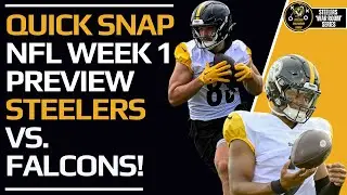 Steelers vs. Falcons Week 1 Preview | 2024 NFL Season