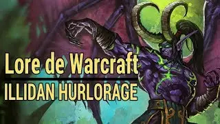 WARCRAFT : Histoire d'Illidan Hurlorage