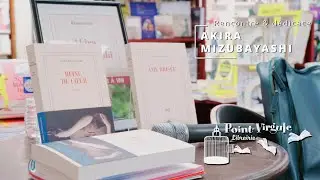 Rencontre / dédicace avec Akira Mizubayashi