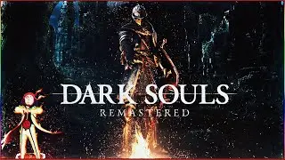 #1 ПУТЬ РЫЦАРЯ И ДЕМОНОМ ПРИБЕЖИЩА [ DARK SOULS REMASTERED ] #darksoulsremastered  #прохождение