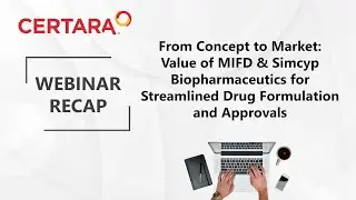 From Concept to Market: Unlocking MIFD & Simcyp Biopharmaceutics for Faster Drug Approvals