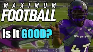 Maximum Football - The New Game on the Block