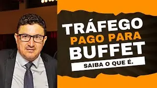 O QUE É TRÁFEGO PAGO PARA BUFFET?