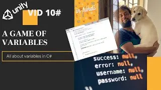 VID10 A Game Of variables C# | Unity Tutorial in Hindi