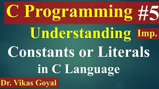 #5 Constants | Literals in C Language (with Notes) | C Programming | C Language