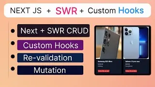 Next Js + Prisma Project | Make Custom Re-usable Hooks Using SWR [CRUD].