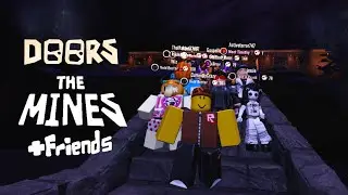 Playing DOORS: The Mines Update With Friends!!!