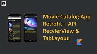Aplikasi Movie Catalog  dengan Retrofit + API + RecylerView + TabLayout | Android Studio | Kotlin