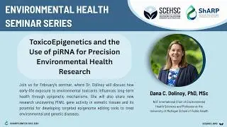 SCEHSC and ShARP Seminar with Dana C. Dolinoy, PhD, MSc