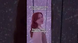 Japanese things that make NO sense… or maybe PERFECT sense?