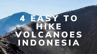 4 Easy to hike Volcanoes in Indonesia