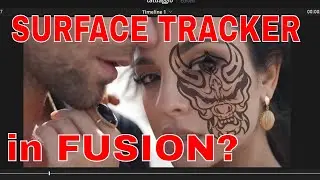 Surface Tracker - in FUSION ( Davinci resolve 18 Studio )