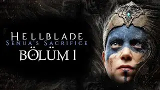 Film Tadında Oyun - Hellblade: Senua's Sacrifice | Bölüm 1