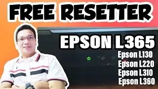 HOW TO RESET EPSON L365 || FREE RESETTER