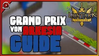 Lost Ark | Der große Preis von Arkesia | Grand Prix | Event | Guide | Deutsch