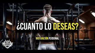 Motivación - ¿CUANTO LO DESEAS? - Español Latino🔥