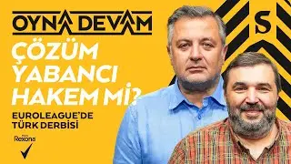 Arda'nın Geleceği, İzmir'de Büyük Zirve, İki Dava | Mehmet Demirkol & Kaan Kural - Oyna Devam #08