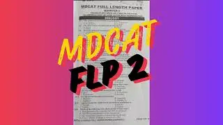 MDCAT FLP Part 2 | SOLVED | KIPS MDCAT Series | 2024 MDCAT Preparation