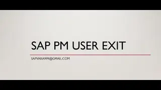 User Exits in SAP PM usage and implement. Functional support in developing Specifications.
