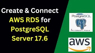 🚀 Learn How to Setup and Connect AWS RDS PostgreSQL 17.6 from pgAdmin in 8 Minutes!