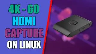 Linux FINALLY Gets 4K60 Capture?! Elgato 4K X + Kernel Patch Tested
