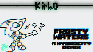 Frosty Waters ( A Hydrocity Remix) [Kirb0]