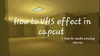 how to VHS effect in capcut