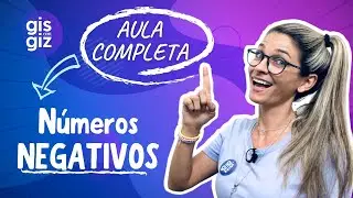 NÚMEROS NEGATIVOS E POSITIVOS - INTEIROS - AULA COMPLETA \Prof. Gis/