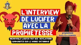 Pendant sa delivrance la prophetesse affronte LUCIFER